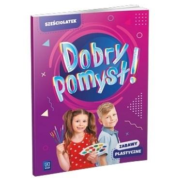 Dobry pomysł! Sześciolatek zabawy plastyczne