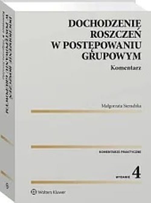 Dochodzenie roszczeń w postępow grup Komentarz