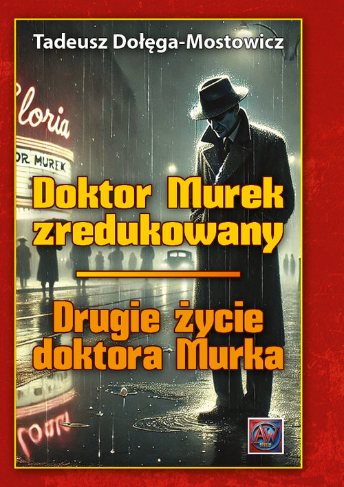 Doktor Murek zredukowany Drugie życie dr Murka Tom 1/2