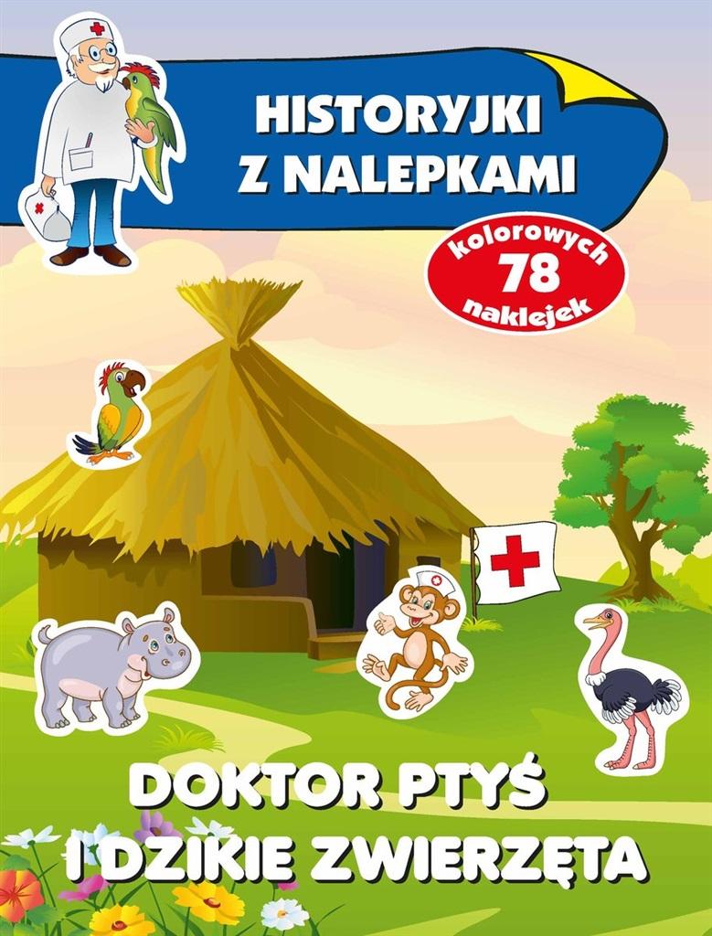 Doktor Ptyś i dzikie zwierzęta. Historyjki z nalepkami
