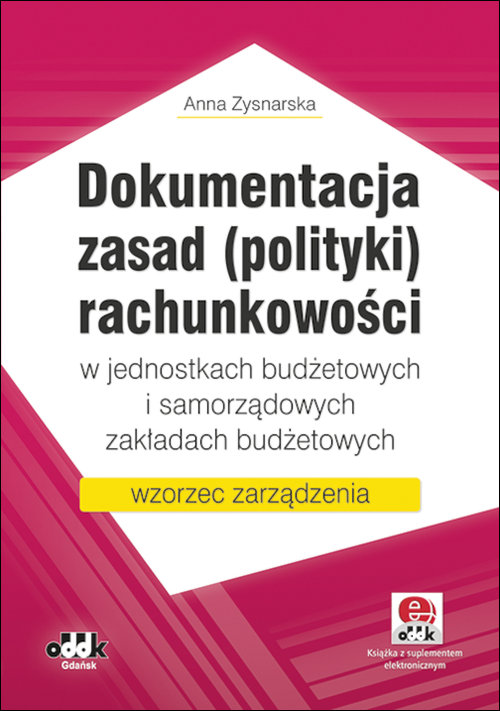 Dokumentacja zasad (polityki) rachunkowości w jednostkach budżetowych i samorządowych zakładach budż