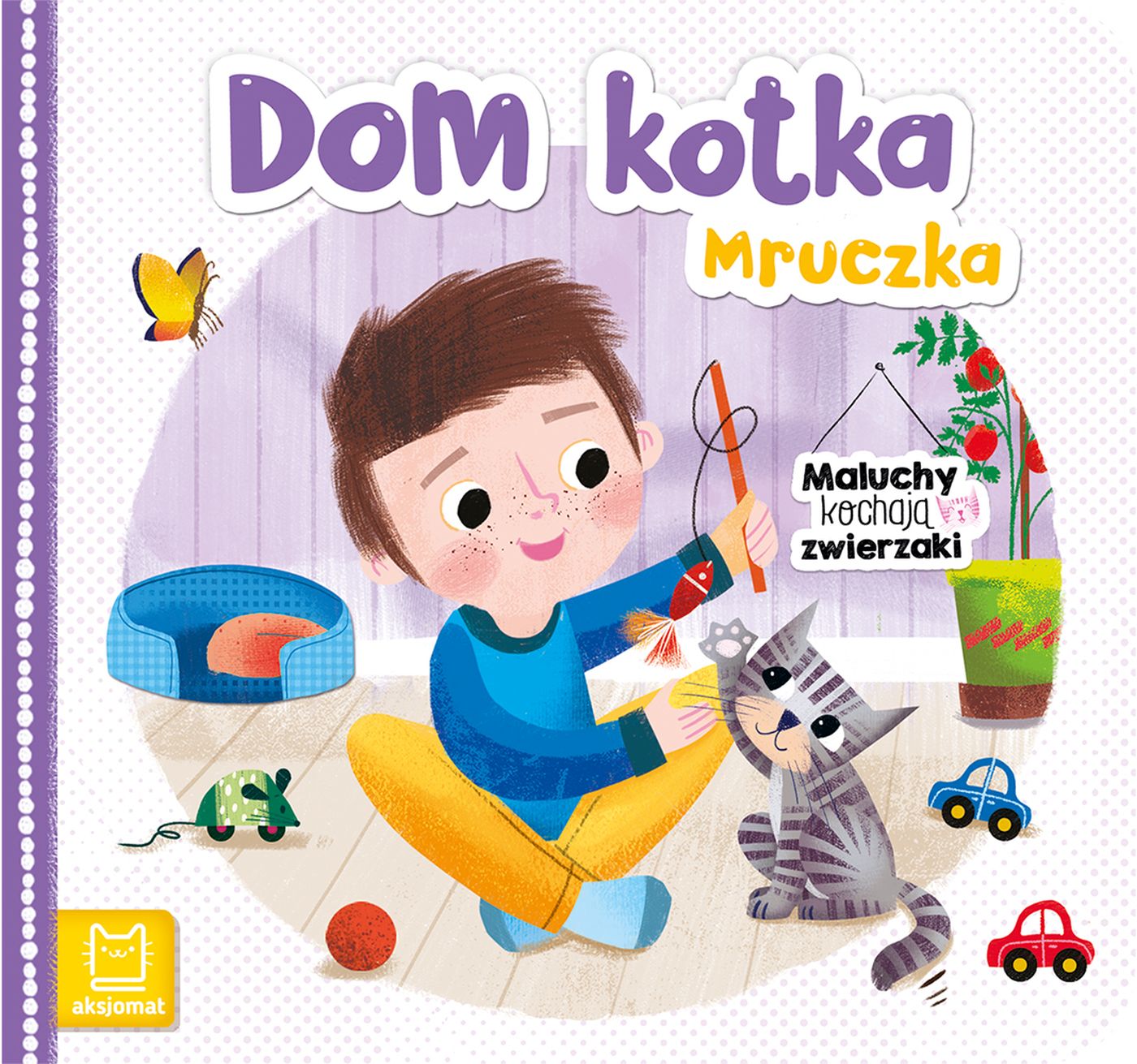 Dom kotka Mruczka. Maluchy kochają zwierzaki