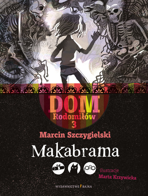 Dom Rodomiłów 3 Makabrama