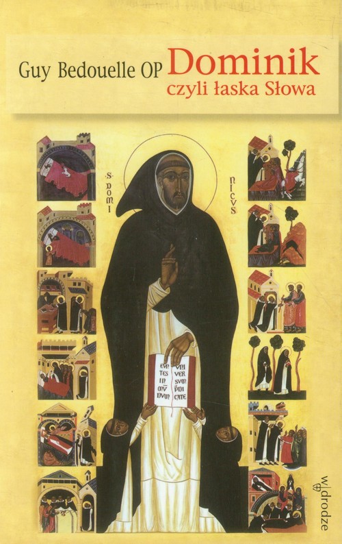 Dominik czyli łaska Słowa