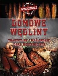 Domowe wędliny tradycyjne i myśliwskie oraz wędzenie ryb