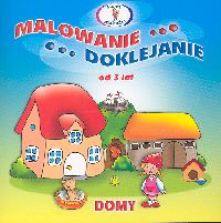 Domy Malowanie doklejanie