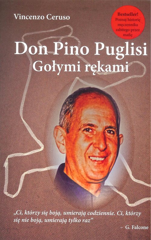 Don Pino Puglisi Gołymi rękami