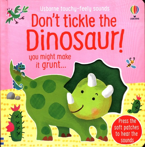 Don't tickle the Dinosaur!