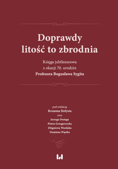 Doprawdy litość to zbrodnia