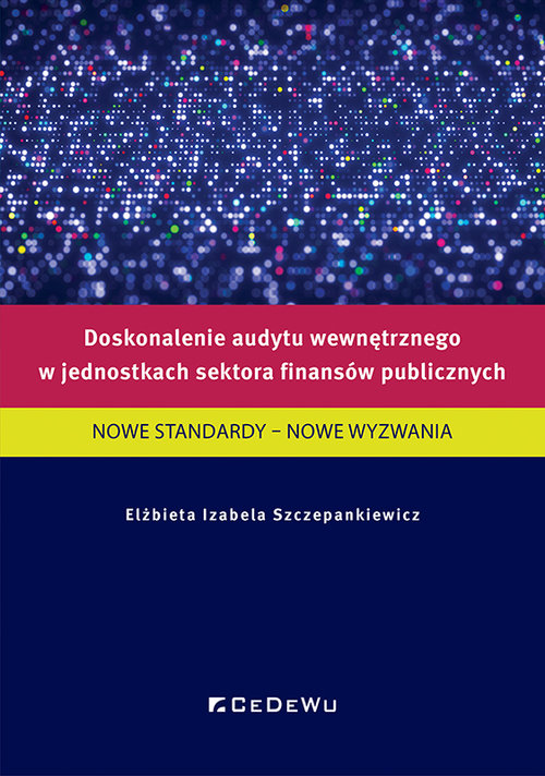 Doskonalenie audytu wewnętrznego w jednostkach sektora finansów publicznych