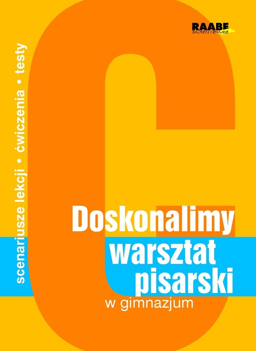 Doskonalimy warsztat pisarski w gimnazjum