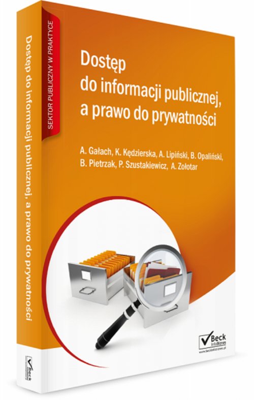 Beck Info Biznes. Sektor publiczny w praktyce. Dostęp do informacji publicznej a prawo do prywatności (+CD)