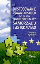 Dostosowanie prawa polskiego do zasad Europejskiej Karty Samorządu Terytorialnego