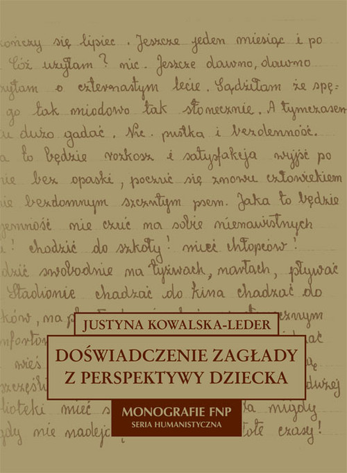 Doświadczenie zagłady z perspektywy dziecka w polskiej literaturze dokumentu osobistego