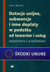 Dotacje unijne, subwencje i inne dopłaty w podatku od towarów i usług