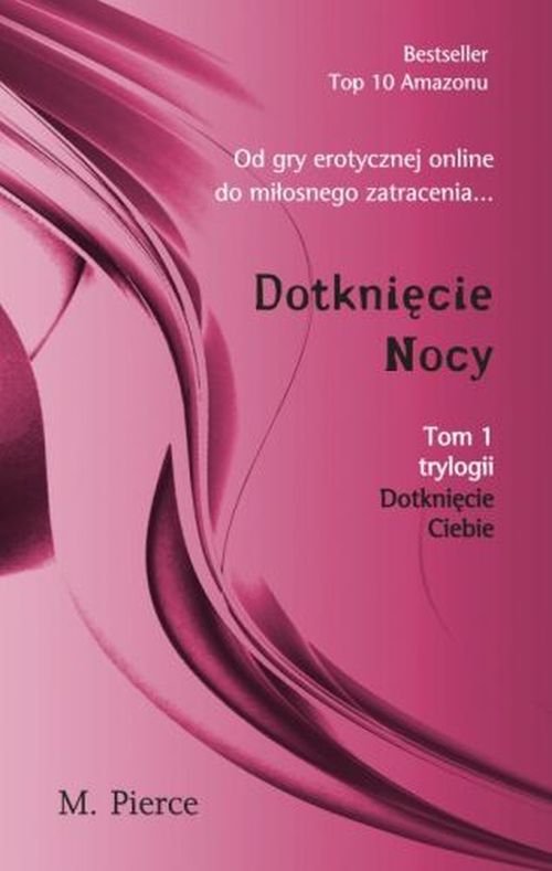 Dotknięcie Ciebie. Tom 1. Dotknięcie Nocy