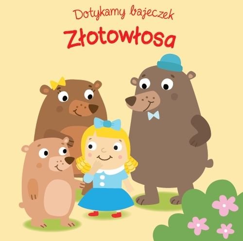 Dotykamy bajeczek Złotowłosa i trzy niedźwiadki