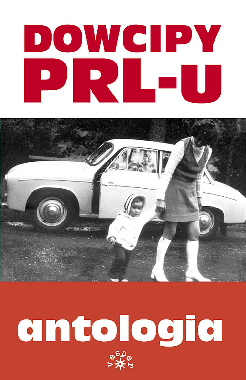 Dowcipy PRL-u. Antologia