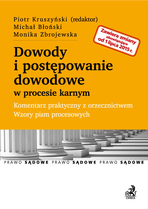 Dowody i postępowanie dowodowe w procesie karnym