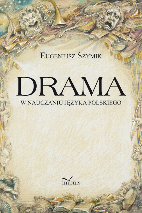 Drama w nauczaniu języka polskiego