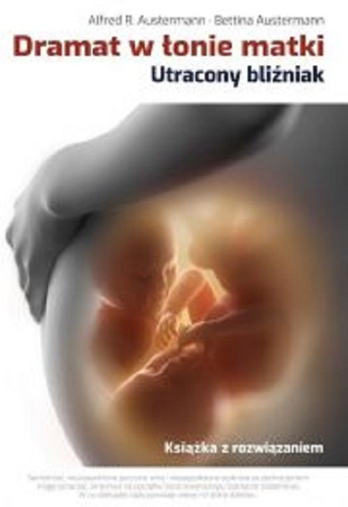 Dramat w łonie matki Utracony bliźniak