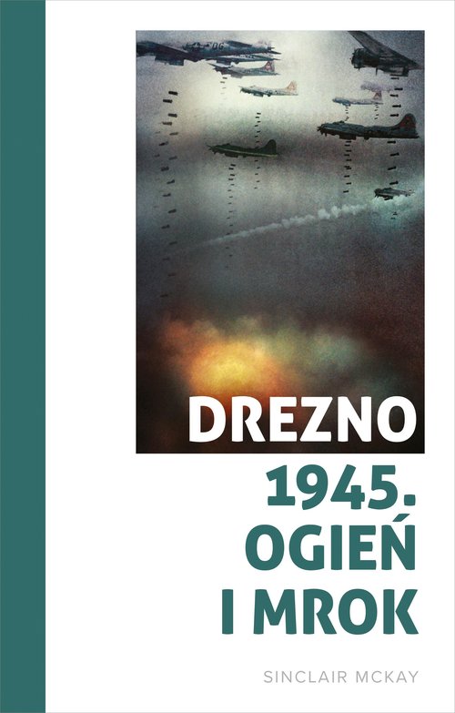Drezno 1945 Ogień i mrok
