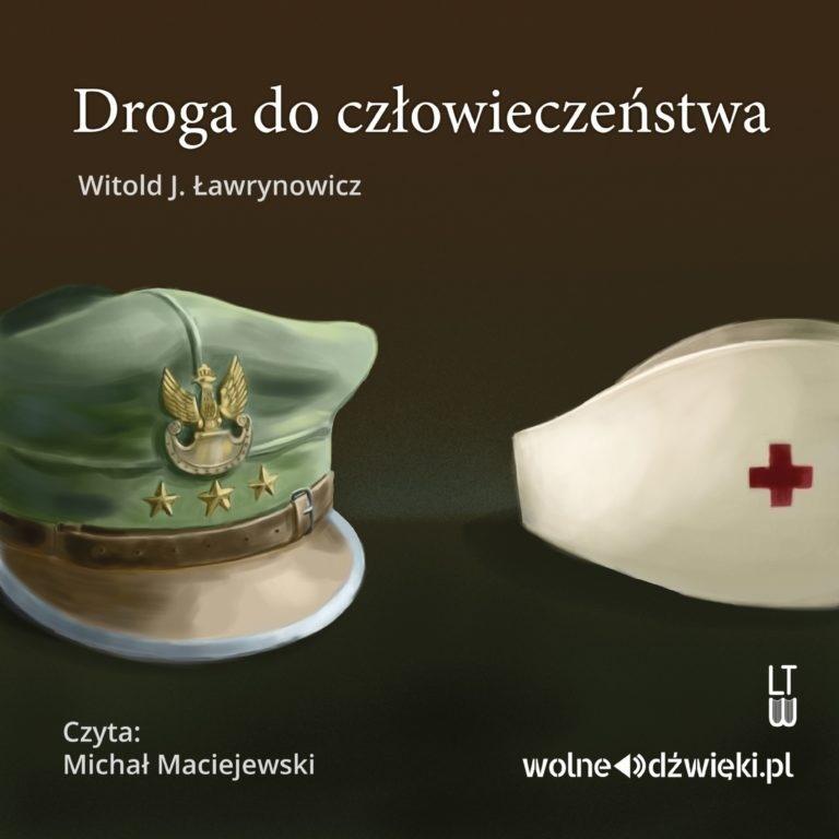 Droga do człowieczeństwa. Audiobook