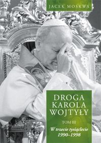 Droga Karola Wojtyły t.3