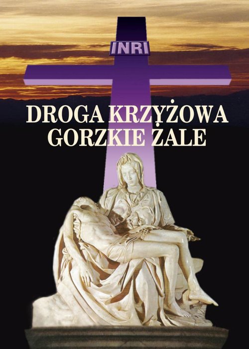 Droga krzyżowa i gorzkie żale