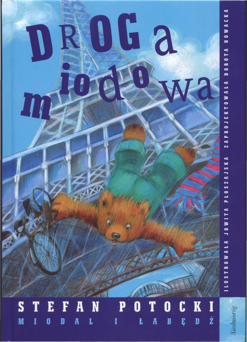 Droga miodowa. Miodal i łabędź