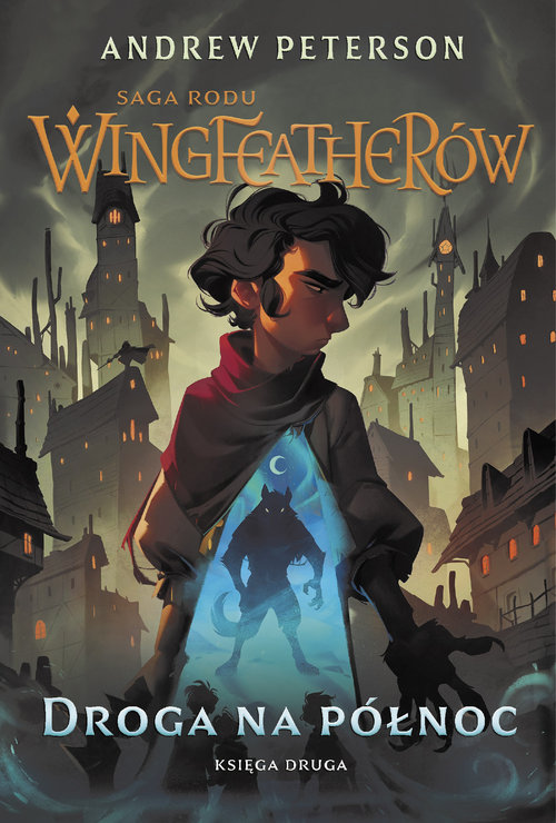 Droga na Północ Saga rodu Wingfeatherów Księga 2