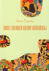 Drogi i rozdroża kultury katalońskiej