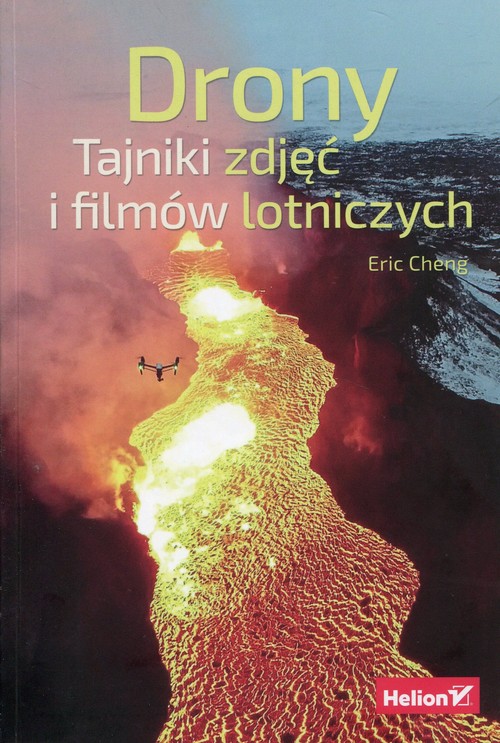 Drony Tajniki zdjęć i filmów lotniczych