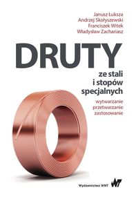 Druty ze stali i stopów specjalnych