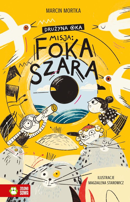 Drużyna Oka Tom 1 Misja Foka szara