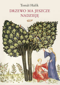 Drzewo ma jeszcze nadzieję