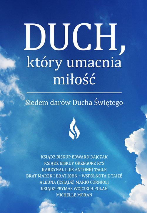 Duch który umacnia miłość