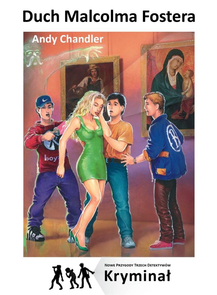 Duch Malcolma Fostera Nowe Przygody Trzech Detektywów