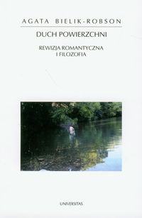 Duch powierzchni. Rewizja romantyczna i filozofia