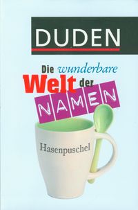 Duden Die wunderbare welt der Namen