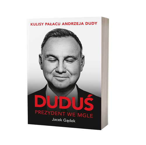 Duduś Prezydent we mgle