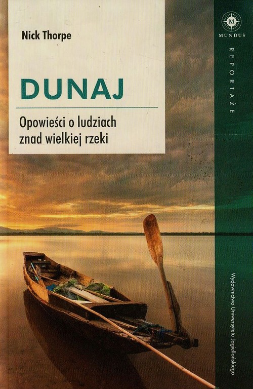 Dunaj. Opowieści o ludziach znad wielkiej rzeki