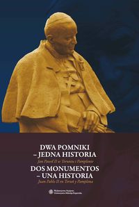 Dwa pomniki - jedna historia Dos monumentos - una historia