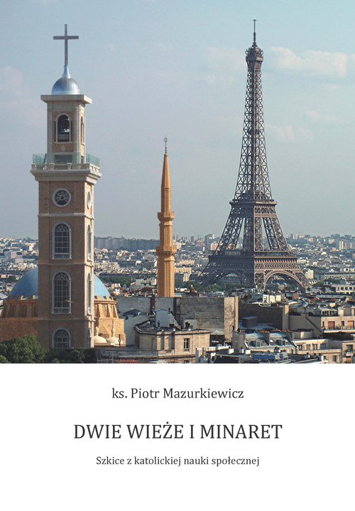 Dwie wieże i minaret