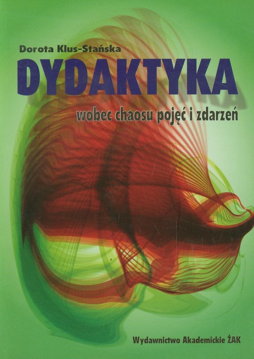 Dydaktyka wobec chaosu pojęć i zdarzeń