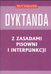 Dyktanda z zasadami pisowni i interpunkcji