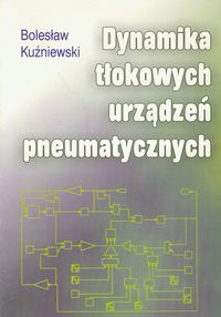 Dynamika tłokowych urządzeń pneumatycznych