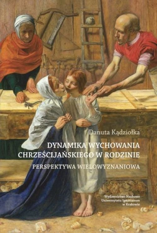 Dynamika wychowania chrześcijańskiego w rodzinie