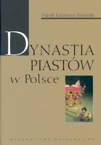 Dynastia Piastów w Polsce