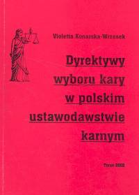 Dyrektywy wyboru kary w polskim ustawodawstwie karnym
